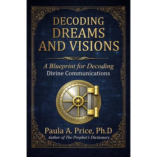 Decoding Dreams and Visions: A Blueprint for Decoding Divine Communications